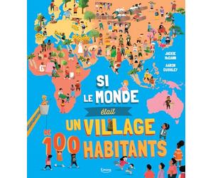SI LE MONDE ÉTAIT UN VILLAGE DE 100 HABITANTS