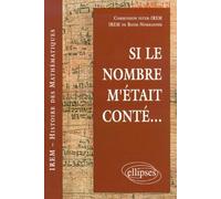 Si le nombre m'était conté - I.R.E.M. - Ellipses - Livre