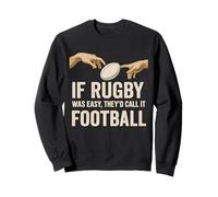 Si Le Rugby était Facile, Ils l'appelleraient Football The Creation Adam Sweatshirt