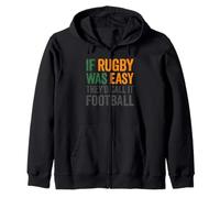 Si Le Rugby était Facile, on l'appellerait Football Sweat à Capuche
