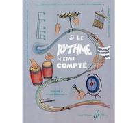 SI LE RYTHME M'ETAIT COMPTE VOL.6