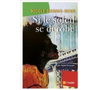 Si le soleil se dérobe - Nicole Dennis-Benn - L'aube Eds De - broché - Roman