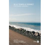 Si Le Temps Le Permet - Enquête Sur Les Territoires Du Monde Anthropocène