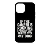 Si Les campeurs se balancent, Je Viens Probablement de trébucher sur Mes Chiens Coque pour iPhone 12 Mini
