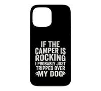 Si Les campeurs se balancent, Je Viens Probablement de trébucher sur Mes Chiens Coque pour iPhone 13 Pro Max
