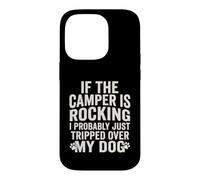 Si Les campeurs se balancent, Je Viens Probablement de trébucher sur Mes Chiens Coque pour iPhone 14 Pro
