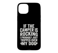 Si Les campeurs se balancent, Je Viens Probablement de trébucher sur Mes Chiens Coque pour iPhone 15 Plus