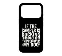 Si Les campeurs se balancent, Je Viens Probablement de trébucher sur Mes Chiens Coque pour iPhone 17 Pro
