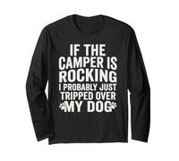 Si Les campeurs se balancent, Je Viens Probablement de trébucher sur Mes Chiens Manche Longue