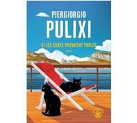 Si les chats pouvaient parler Piergiorgio Pulixi (Auteur)