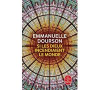 Si les dieux incendiaient le monde