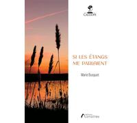Si les étangs me parlaient - Marie Busquet - Amalthee - broché - Poésie