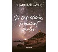 Si les étoiles pouvaient parler