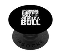 Si Les Genres Vous embrouillent, Allez traire Un Taureau PopSockets PopGrip Adhésif
