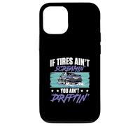 Si Les pneus ne crient Pas, Vous ne dérivez Pas pour Drift Racers Coque pour iPhone 12/12 Pro