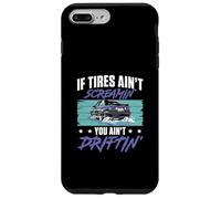 Si Les pneus ne crient Pas, Vous ne dérivez Pas pour Drift Racers Coque pour iPhone 7 Plus/8 Plus