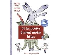 Si les poètes étaient moins bêtes