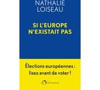 Si l'Europe n'existait pas Nathalie Loiseau (Auteur)