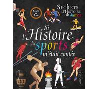 Si l'histoire des sports m'était contée - Gilles Saint-Martin - Larousse - cartonné - Document jeunesse