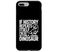 Si l'histoire se répète, Je Vais Tellement Avoir Un Dinosaure Coque pour iPhone 7 Plus/8 Plus