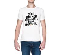 ¡Sí Lo Entendí Simplemente No Me Importa Blanc Homme T-Shirt White Men's Tee