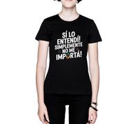 ¡Sí Lo Entendí Simplemente No Me Importa Noir Femme Black Women's T-Shirt Tee