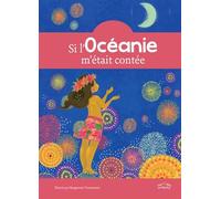 Si l'Océanie m'était contée
