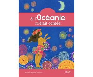 Si l'Océanie m'était contée
