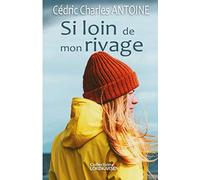 Si loin de mon rivage
