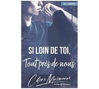 Si Loin De Toi, Tout Près De Nous