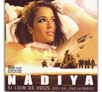 Nadiya - Si Loin de Vous [Import]