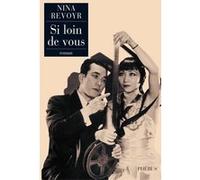 Si loin de vous Nina Revoyr (Auteur)