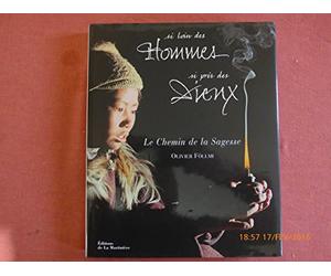 Si loin des hommes si près des dieux