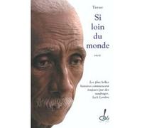 Si loin du monde TAVAE RAIOAOA (Auteur), Lionel Duroy (Contributions)