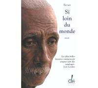 Si loin du monde - TAVAE RAIOAOA - Oh Editions - broché - Récit