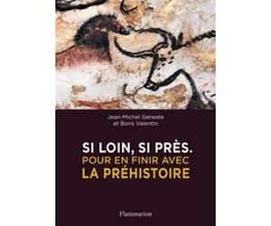 Si loin, si près Boris Valentin (Auteur), Jean-Michel Geneste (Auteur)