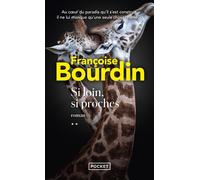 Si loin, si proches - Françoise Bourdin - Pocket - Poche - Roman
