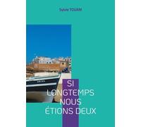 Si Longtemps Nous Étions Deux