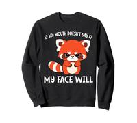 Si ma bouche ne le dit pas, mon visage le dira Sweatshirt