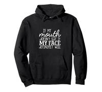 Si ma Bouche ne Le Dit Pas, Mon Visage Sera certainement drôle Sweat à Capuche