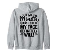 Si ma Bouche ne Le Dit Pas, Mon Visage Sera Sarcastique Sweat à Capuche