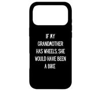 Si ma Grand-mère Avait EU des Roues, Elle aurait Fait du vélo Coque pour iPhone 17 Pro Max