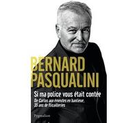 Si ma police vous était contée Bernard Pasqualini (Auteur), Matthieu Frachon (Auteur)