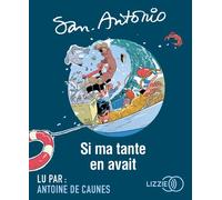 Si ma tante en avait 1 CD audio - San-Antonio - Lizzie - Univers Audio - Texte lu (CD) - Textes lus CD