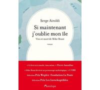 Si Maintenant J'oublie Mon Île - Vies Et Mort De Mike Brant