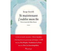 Si maintenant j'oublie mon île - Vies et mort de Mike Brant - Serge Airoldi - L'antilope - broché - Roman