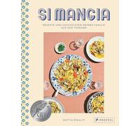 Si mangia – Recettes et histoires de ma famille de Toscane