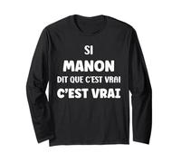 Si Manon Dit Que C'est Vrai Fille Humour Prénom Manon Manche Longue
