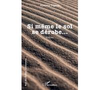 Si même le sol se dérobe… - Azelma Sigaux - L'harmattan - broché - Roman