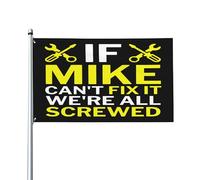 Si Mike n'y arrive pas, on est tous foutus ! Drapeau 90 x 150 cm pour décoration extérieure, intérieure, jardin, pelouse, etc.